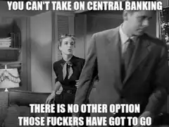You Can't Take On Central Banking