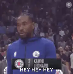 Kawhi Leonard Hey Hey Hey