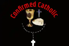 Confirmed Catholic