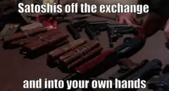 Satoshis off the exchange and into your own hands