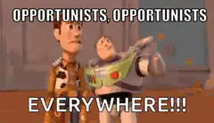 Buzz Lightyear Opportunists Everywhere