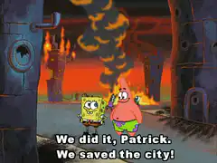 SpongeBob and Patrick saved the city