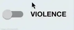 Violence toggle switch