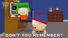 South Park Kyle asks Don't You Remember?