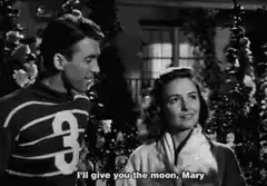 I'll give you the moon, Mary
