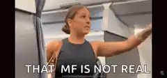 Woman says that mf is not real