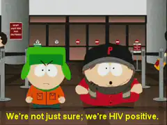 We're not just sure; we're HIV positive