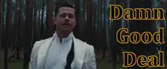 Brad Pitt Damn Good Deal