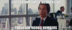 Gotta pump those numbers up