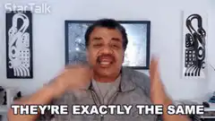 Neil deGrasse Tyson They're Exactly The Same