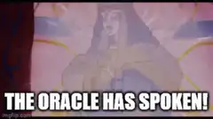 The Oracle Has Spoken