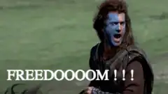 William Wallace screaming FREEDOOOOM