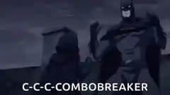 Batman combo breaker