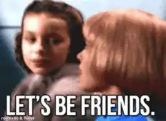 Let's be friends best friends