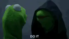 Kermit the Frog Do It
