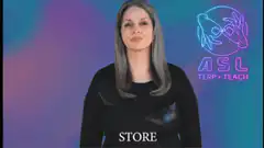 Woman signing STORE in ASL