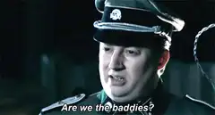 Are we the baddies?