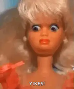 Barbie doll face zooms in with YIKES text