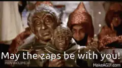 May the zaps be with you