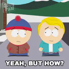 Stan and Kyle Yeah But How