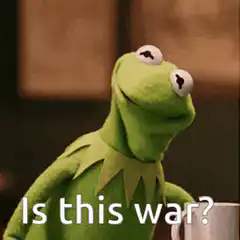 Kermit the Frog Is this war