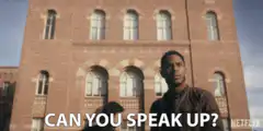 Can you speak up?