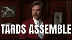 Ron Burgundy Tards Assemble