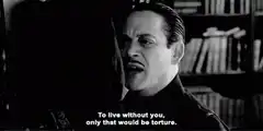 To live without you, only that would be torture