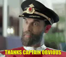 Thanks Captain Obvious