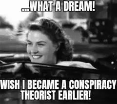 Ingrid Bergman Wish I Became A Conspiracy Theorist Earlier