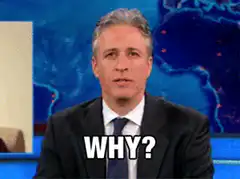 Jon Stewart Why?