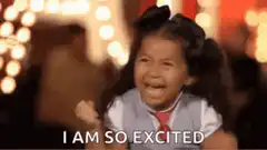 I am so excited girl