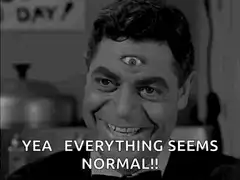 Yea Everything Seems Normal