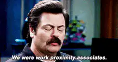 Ron Swanson work proximity associates