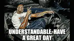 CJ Understandable Have A Great Day