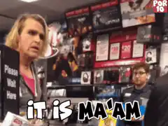 It is ma'am