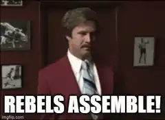 Ron Burgundy Rebels Assemble