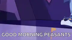 Good Morning Peasants