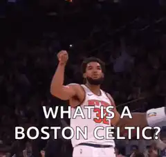 What is a Boston Celtic Karl-Anthony Towns
