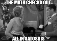 The Man Checks Out All In Satoshis