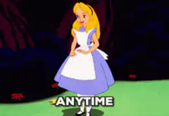 Alice in Wonderland anytime