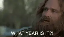 What Year Is It?! Meme