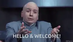 Dr. Evil Hello and Welcome