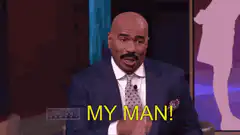 Steve Harvey My Man