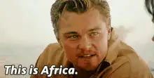 This is Africa Leonardo DiCaprio