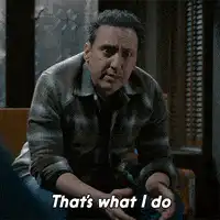 That's what I do