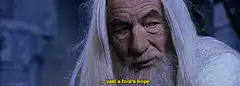 Gandalf just a fool's hope