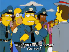 Police Chief Wiggum permit for that