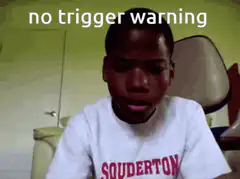 no trigger warning
