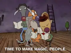 Time to make magic, people